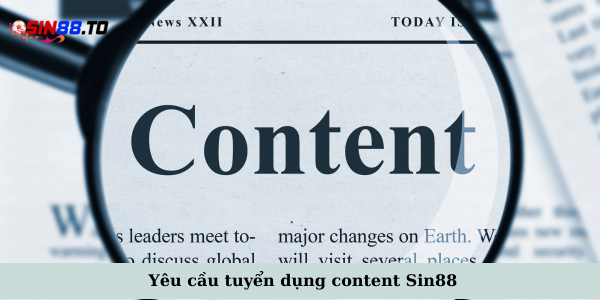 Yêu cầu tuyển dụng content Sin88